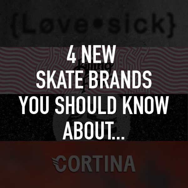 4 New Skate Brands You Should Know About