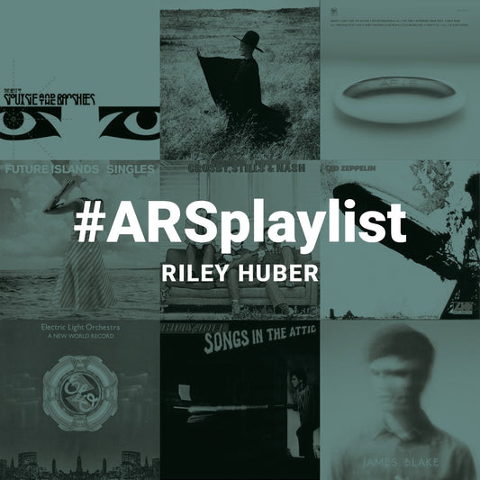 #ARSplaylist 8: Riley Huber